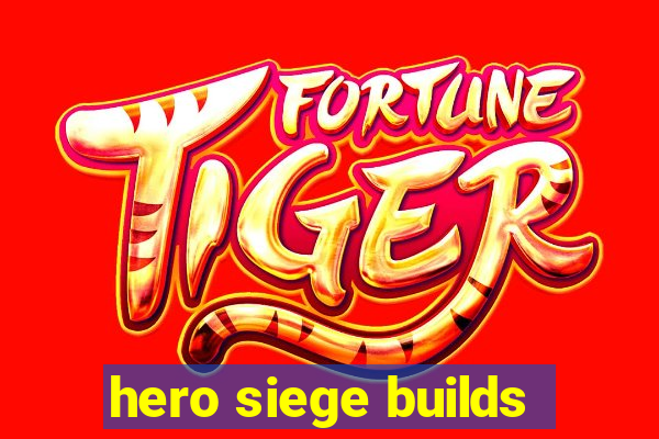 hero siege builds