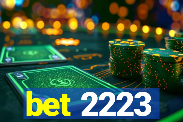 bet 2223