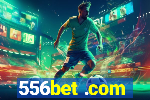 556bet .com