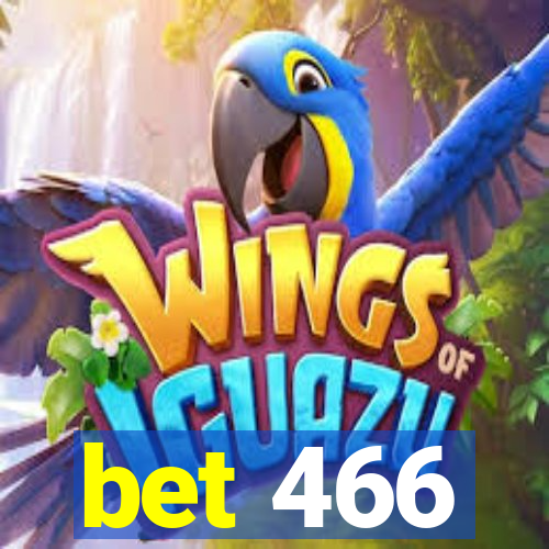 bet 466