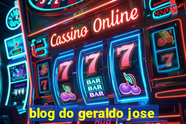 blog do geraldo jose