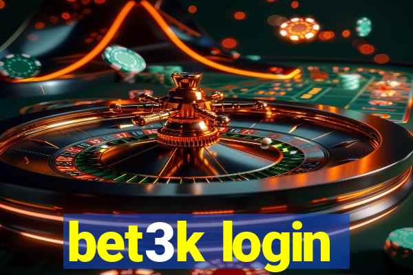 bet3k login