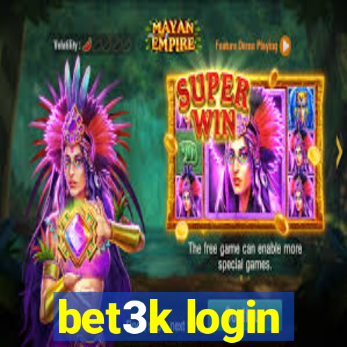 bet3k login