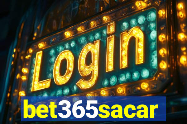 bet365sacar