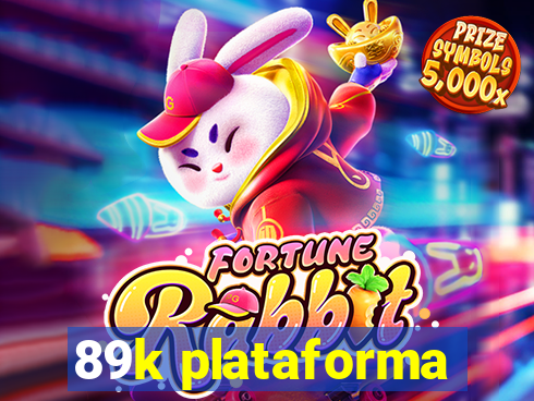 89k plataforma