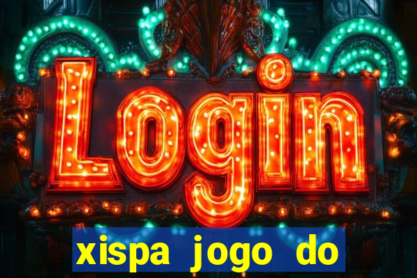 xispa jogo do bicho tabela