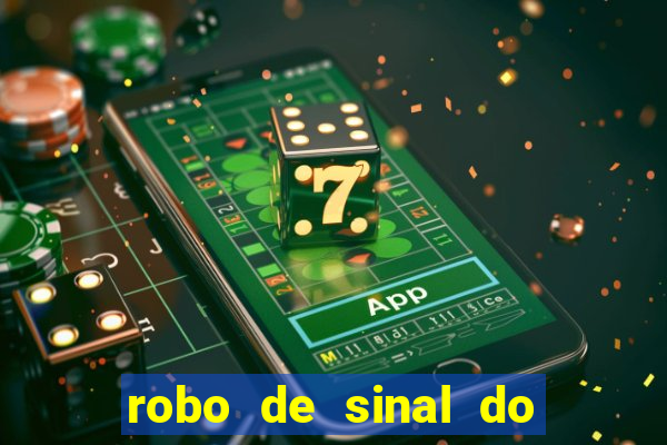 robo de sinal do fortune tiger