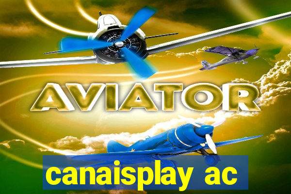 canaisplay ac