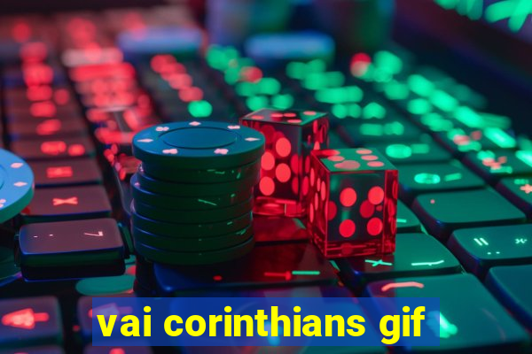 vai corinthians gif