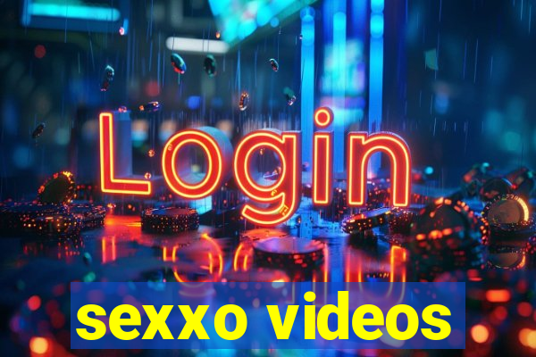 sexxo videos