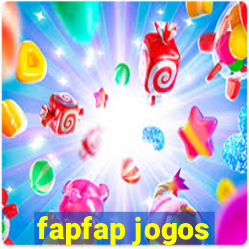 fapfap jogos