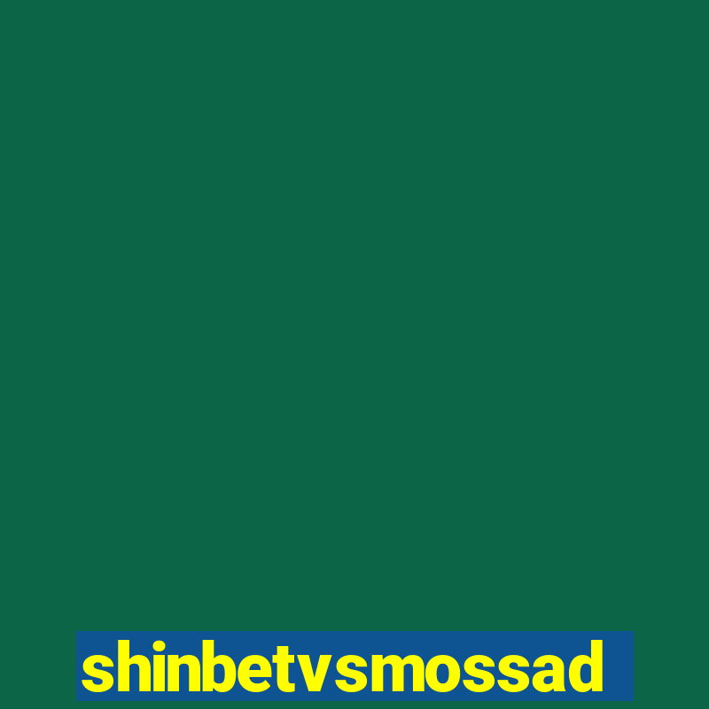 shinbetvsmossad