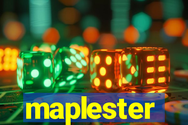 maplester