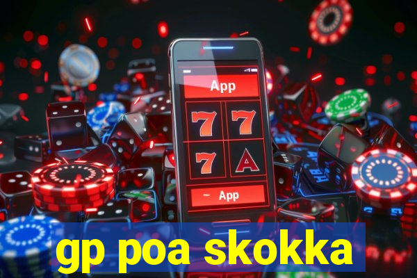 gp poa skokka