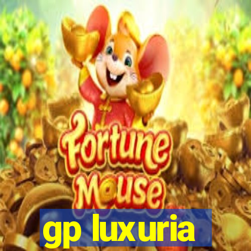 gp luxuria