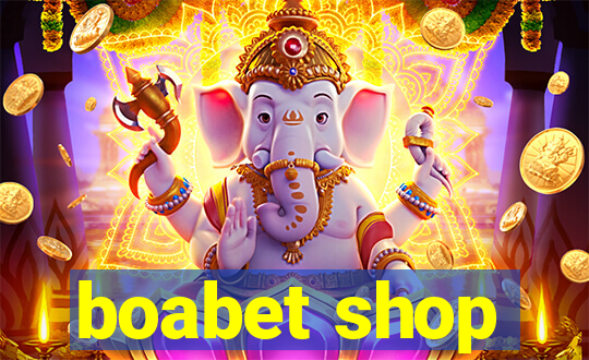 boabet shop