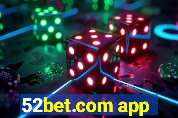 52bet.com app