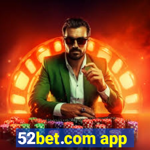 52bet.com app