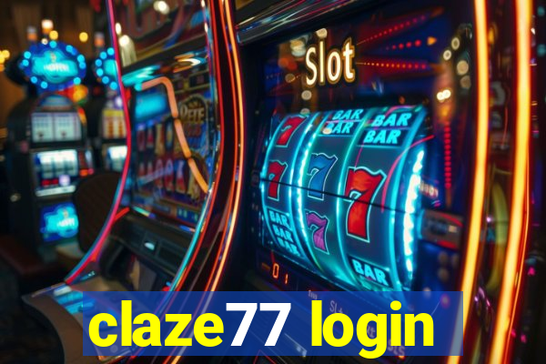 claze77 login