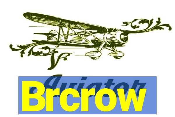 Brcrow