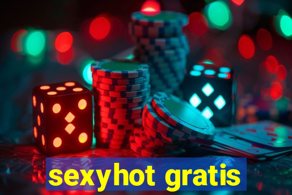 sexyhot gratis