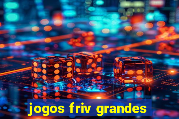 jogos friv grandes