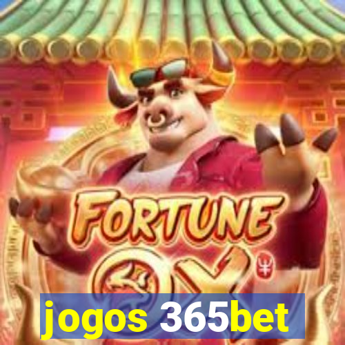 jogos 365bet