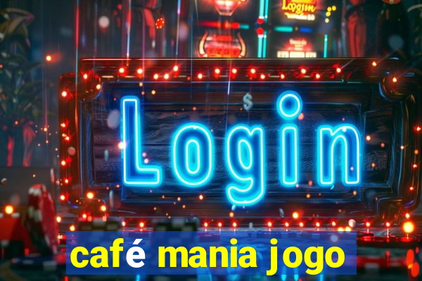 café mania jogo