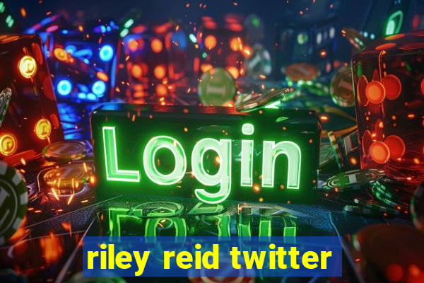 riley reid twitter