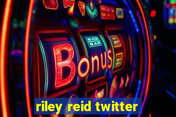 riley reid twitter