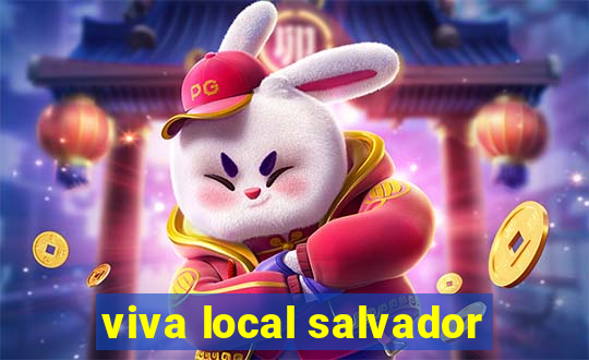 viva local salvador