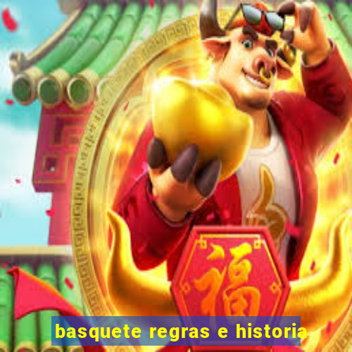 basquete regras e historia