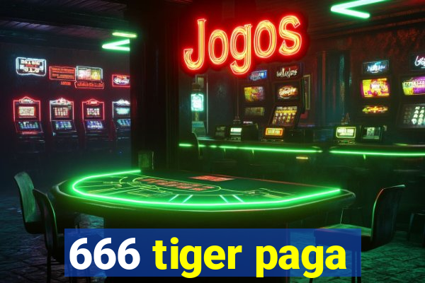 666 tiger paga