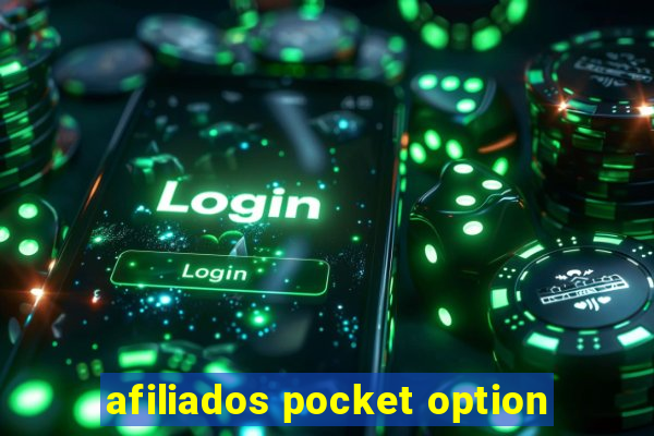 afiliados pocket option