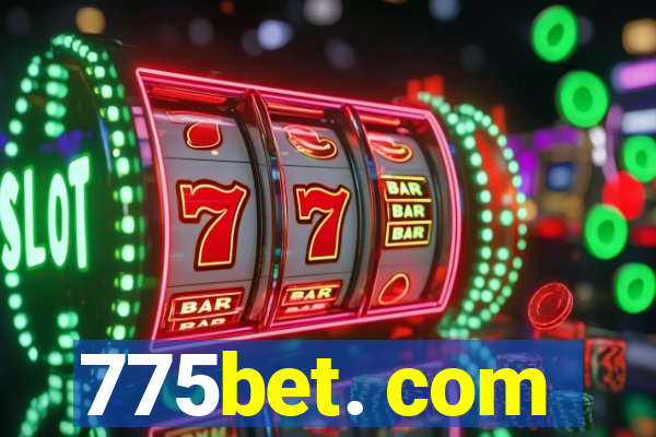 775bet. com