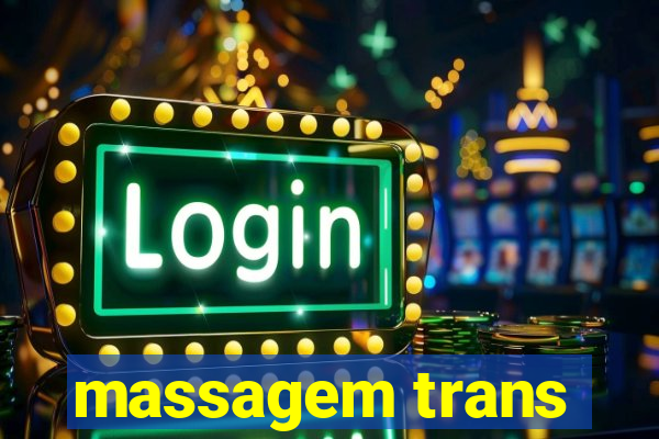 massagem trans