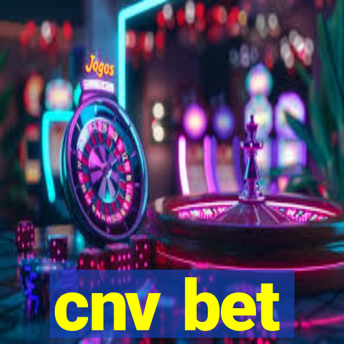 cnv bet