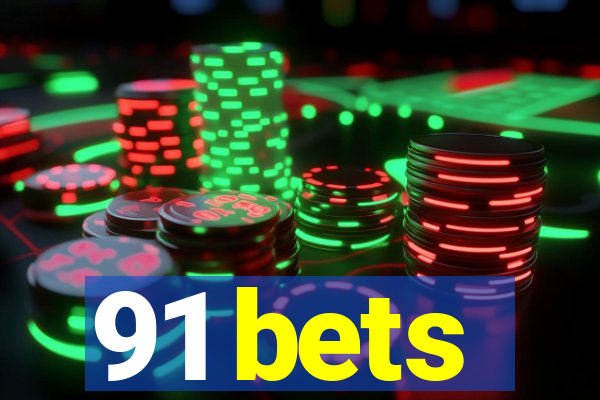 91 bets