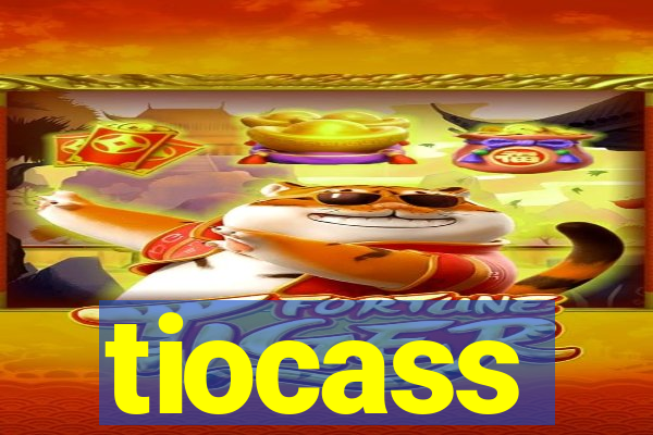 tiocass