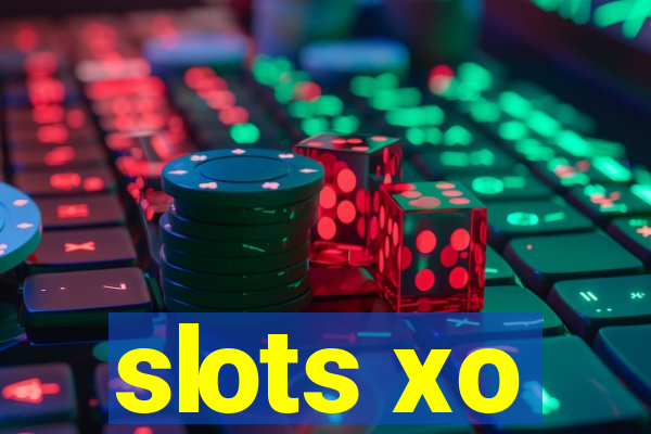 slots xo