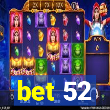 bet 52