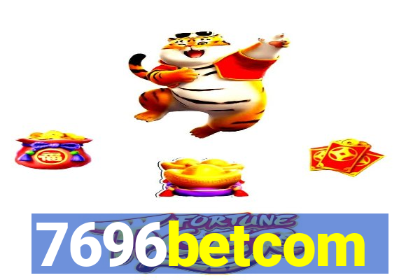 7696betcom