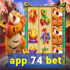 app 74 bet