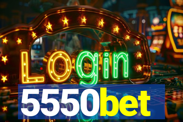 5550bet