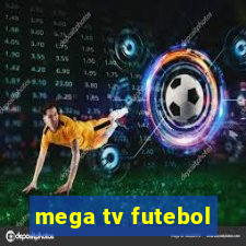 mega tv futebol