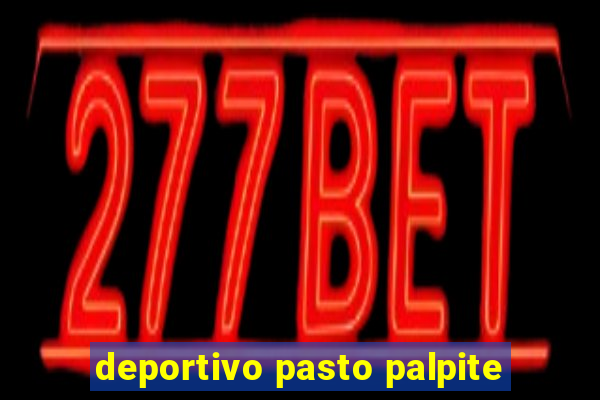 deportivo pasto palpite