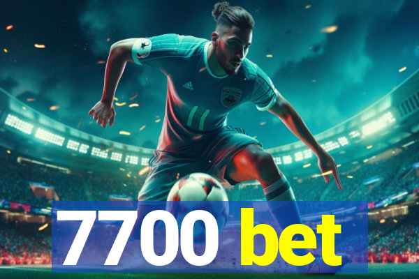 7700 bet