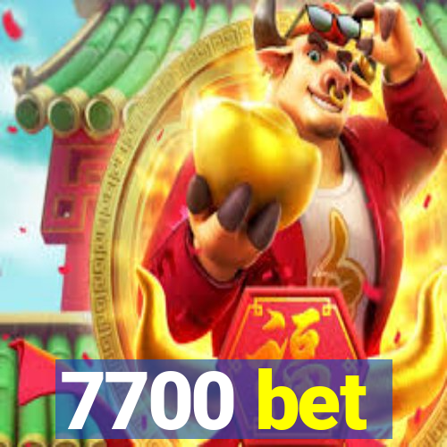 7700 bet