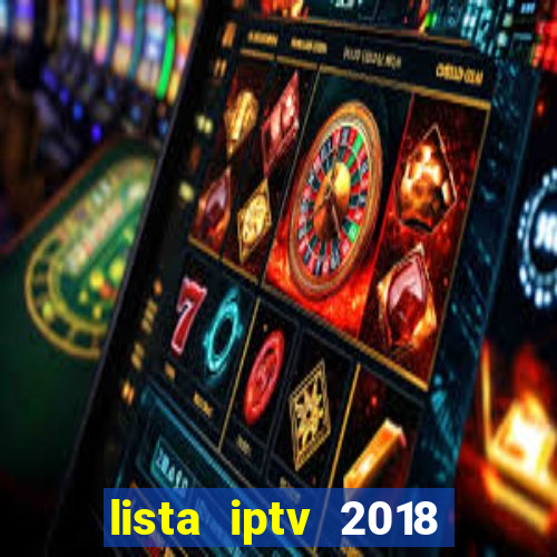 lista iptv 2018 gratis atualizada futebol