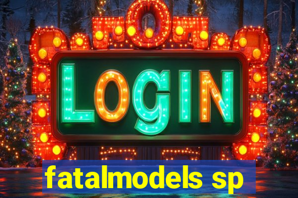 fatalmodels sp